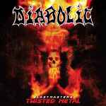 DIABOLIC - Blastmasters, Twisted Metal CD
